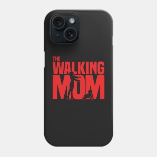 The walking Mom Phone Case