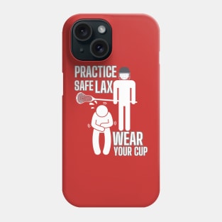 Lacrosse, Safe LAX Wear Your Cup Phone Case