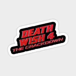 Death Wish 4: The Crackdown Magnet