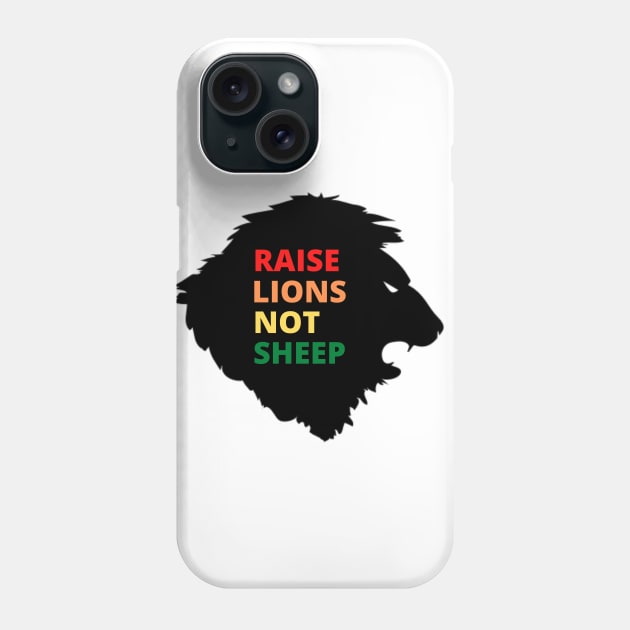 Raise Lions Not Sheep Patriot Phone Case by MinimalSpace