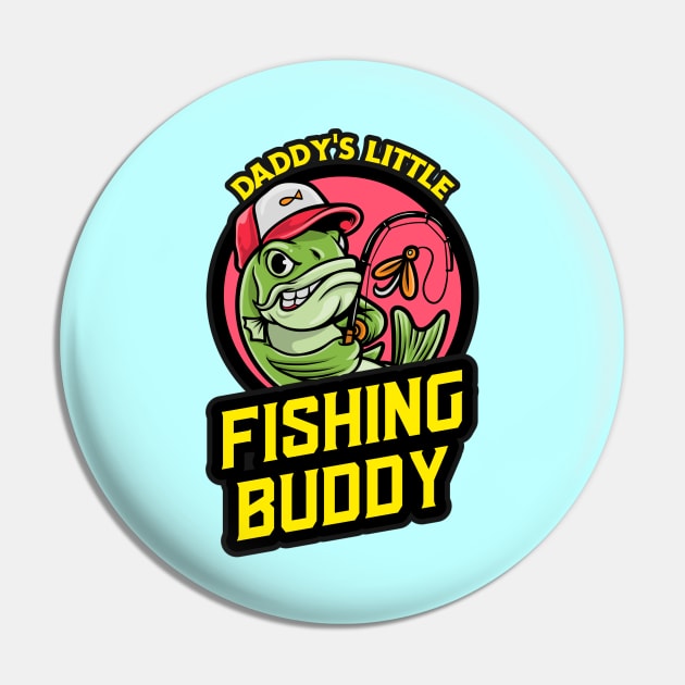 Daddy's Little Fishing Buddy | Cute Fishing Pin by KidsKingdom