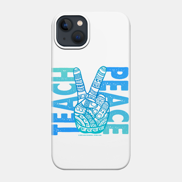 Teach Peace - Polynesian, Boho Peace Sign - Peace - Phone Case