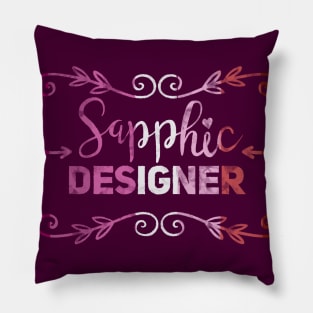 Sapphic Designer - Graphic Designer lesbian pun Pillow