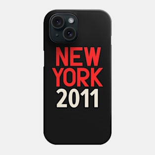 Iconic New York Birth Year Series: Timeless Typography - New York 2011 Phone Case