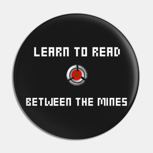 Read Between the Mines Pin