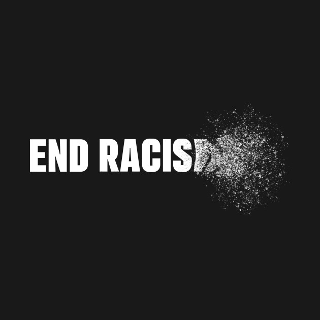 Disover End Racism with a "Snap" - End Racism - T-Shirt
