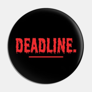 Deadline Pin