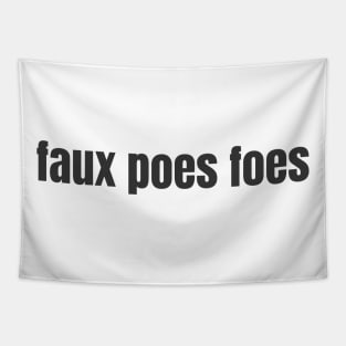 Faux Poes Foes Tapestry