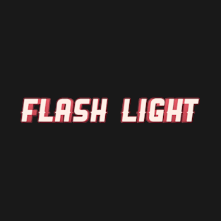 Flash Light T-Shirt