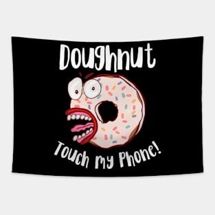 Doughnut Take My Phone Tapestry