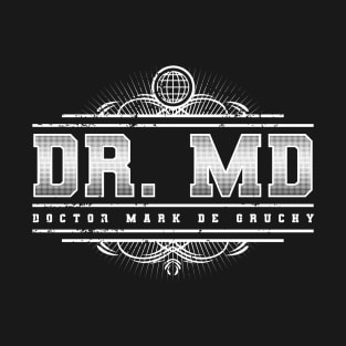 Dr. Md T-Shirt