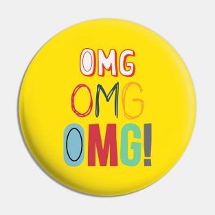 OH MY GOD Pin