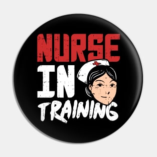 Nurse in Training - Nursing School T-Shirt and Gift for Nurses in training Pin