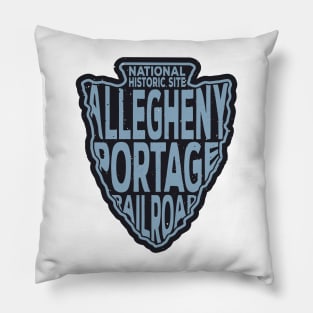 Allegheny Portage Railroad National Historic Site name arrowhead Pillow