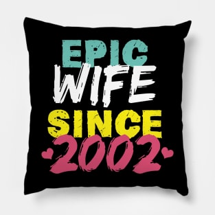 Epic Wife Since 2002 Funny Wife Pillow