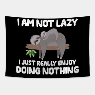 I am not lazy  - Funny Sloth theme gift Tapestry