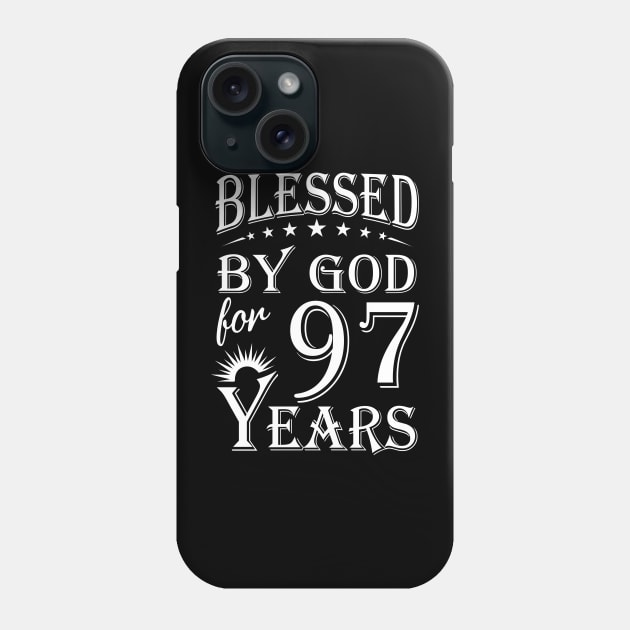 Blessed By God For 97 Years Christian Phone Case by Lemonade Fruit