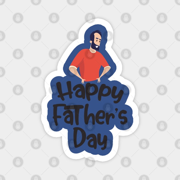 Happy Fathers Day Magnet by holidaystore