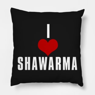 I Love Shawarma Pillow