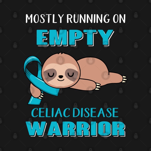 Mostly Running On Empty Celiac Disease Warrior Support Celiac Disease Warrior Gifts by ThePassion99