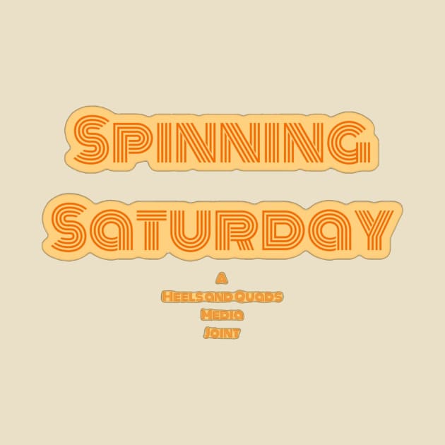 Spinning Saturday by Heels and Quads Media