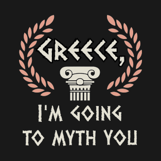 Funny Ancient Greek Mythology History Buff and Nerd T-Shirt