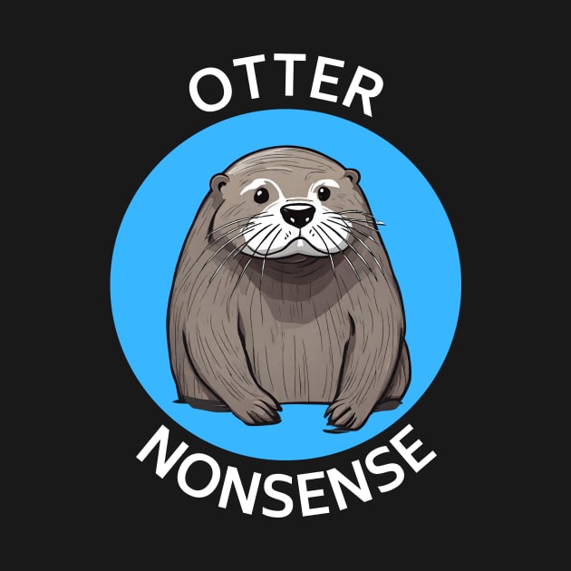 Otter Nonsense | Otter Pun by Allthingspunny