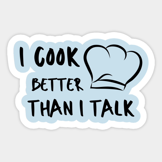 Chef Job Cook Cooking Foodie Food Pasta Burger Taco Sarcastic Funny Meme Emotional Cute Gift Happy Fun Introvert Geek Hipster Silly Inspirational Motivational Birthday Present - Chef Funny - Sticker