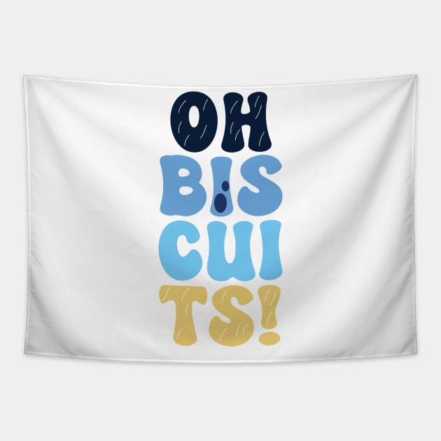 Oh Biscuits! Tapestry by jolieroberson