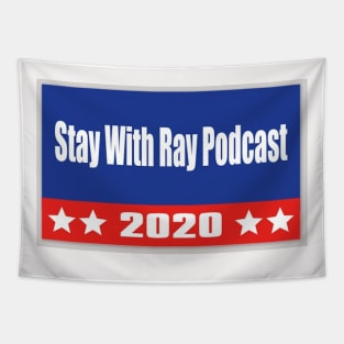 Stay With Ray 2020 Tapestry