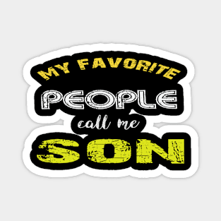 my favorite people call me son Magnet