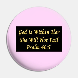 God is Within Her She Will Not Fail Pin