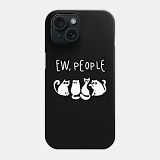 White cats ew people Phone Case