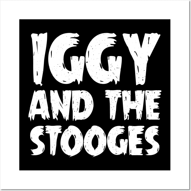 and　iggy　Prints　TeePublic　stooges　Art　Iggy　Posters　Pop　and　pop　the