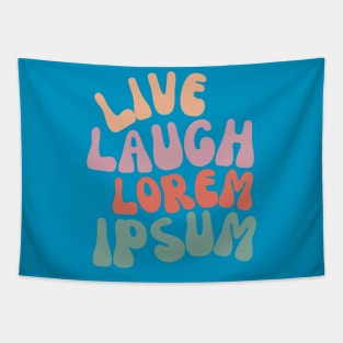 Live Laugh Lorem Ipsum Tapestry