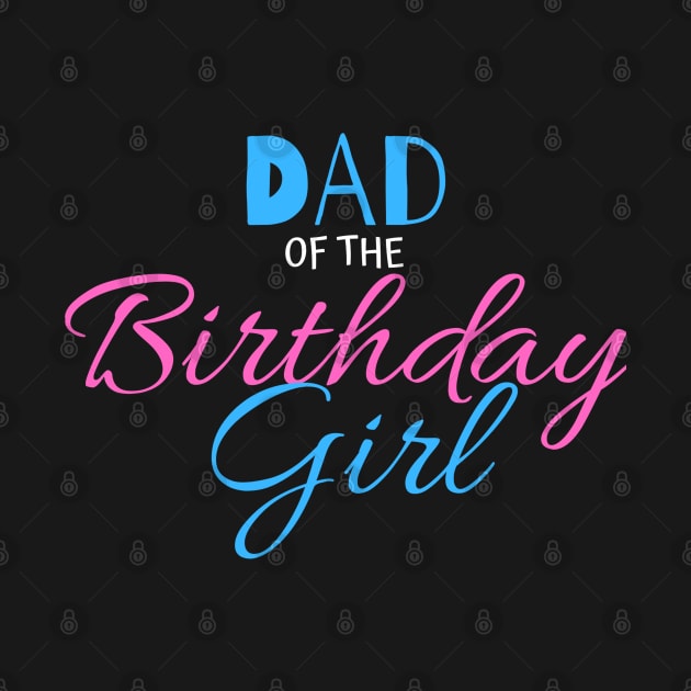 dad of the birthday girl by crackstudiodsgn