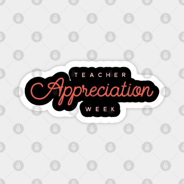 Teacher appreciation week Magnet by Dream Store