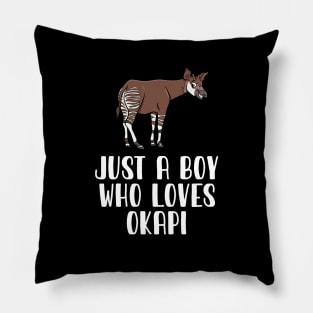 Just A Boy Who Loves Okapi Pillow