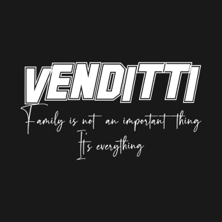 Venditti Second Name, Venditti Family Name, Venditti Middle Name T-Shirt