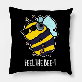 Feel The Bee-t Cute Bee Pun Pillow