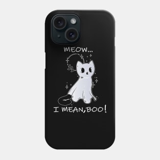 meow i mean boo, cute funny cat lovers Phone Case