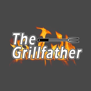 The Grillfather T-Shirt