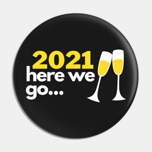 2021 Here We Go... Pin