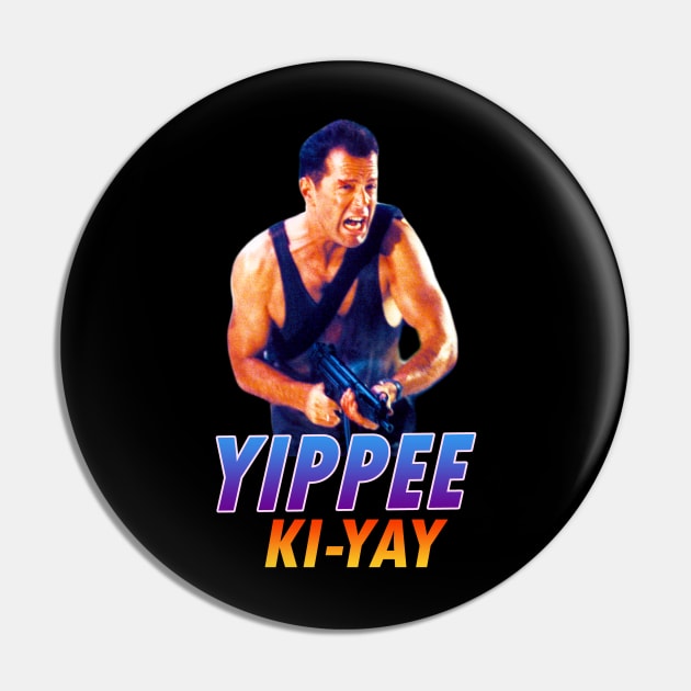 Yippee Ki-Yay Pin by Ladybird Etch Co.