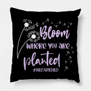 Month Of The Military Child Bloom Where You Are Planted Pillow