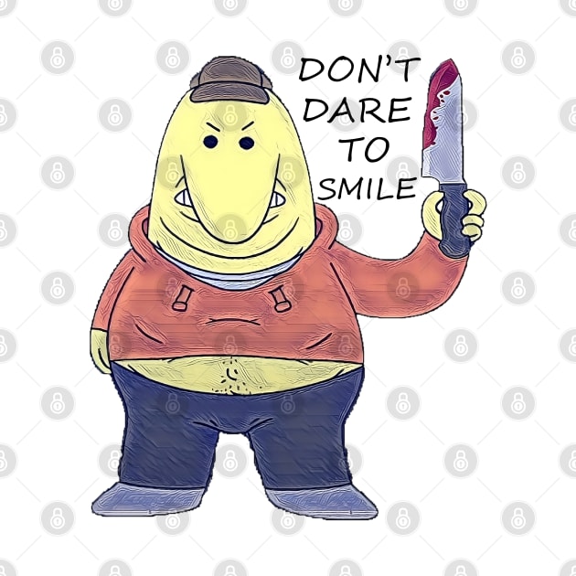 Don't Dare To Smile - Funny Smiling Friends Charlie Character by Pharaoh Shop