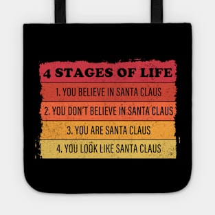 4 Stages Of Life Santa Funny Dad Uncle Christmas Tote