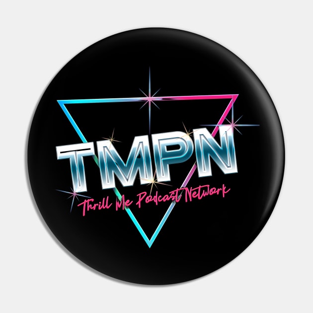 TMPN! Pin by Thrill Me Podcast Network