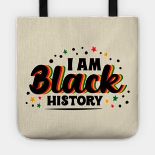 I Am  Black History Tote