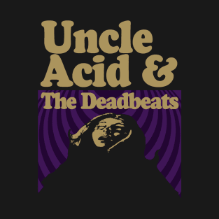 Stoner Metal // Uncle Acid and the Deadbeats T-Shirt